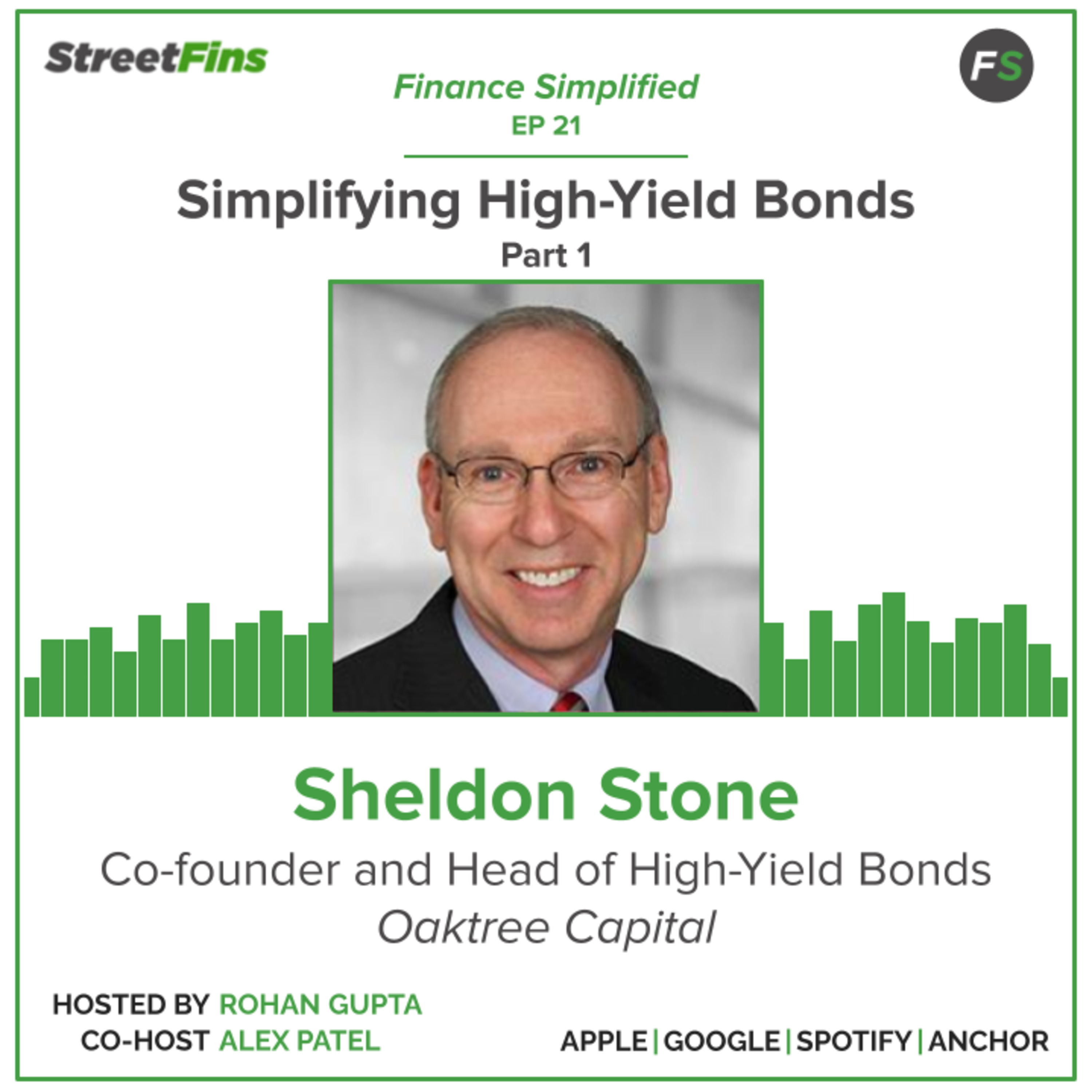 EP 21 — Simplifying High-Yield Bonds Part 1 with Sheldon Stone of Oaktree Capital